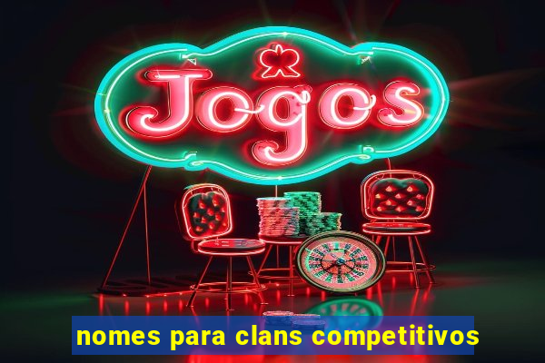 nomes para clans competitivos